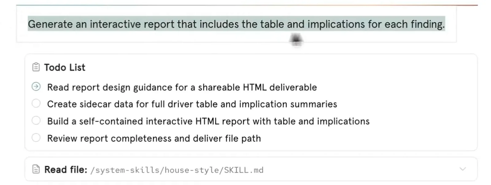 A request for an interactive report, then the agent's to-do list with four steps and its first step, reading the report design guidance
